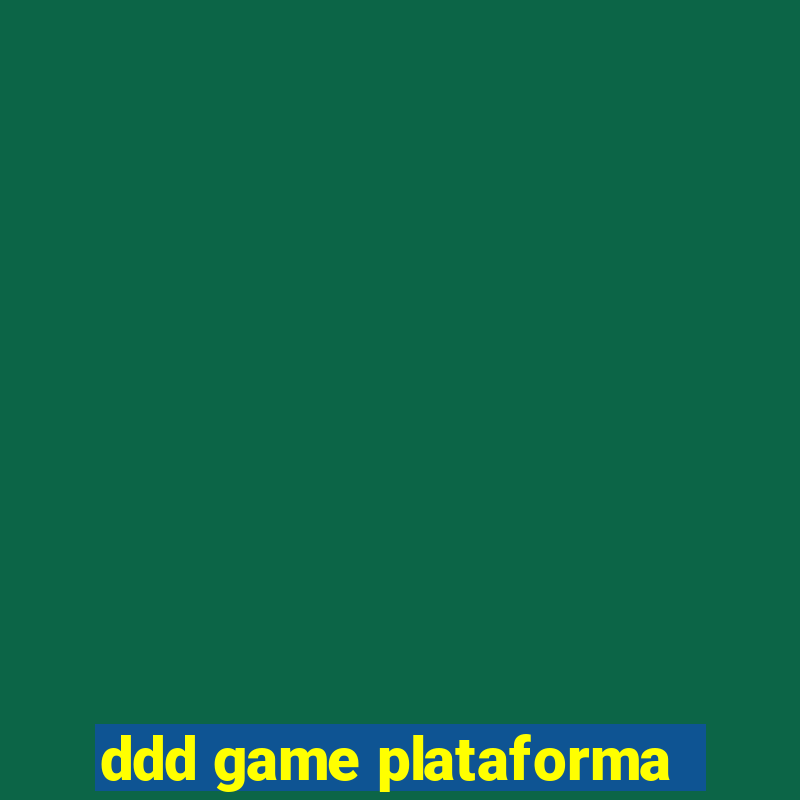 ddd game plataforma